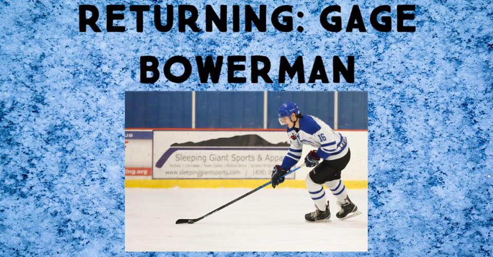 RETURNING: GAGE BOWERMAN