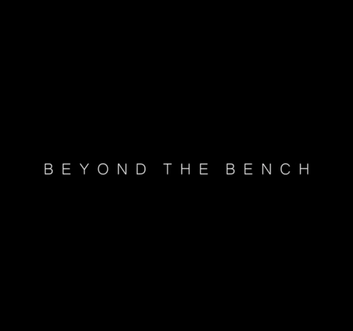 Beyond The Bench Episode 2- A Fast Start