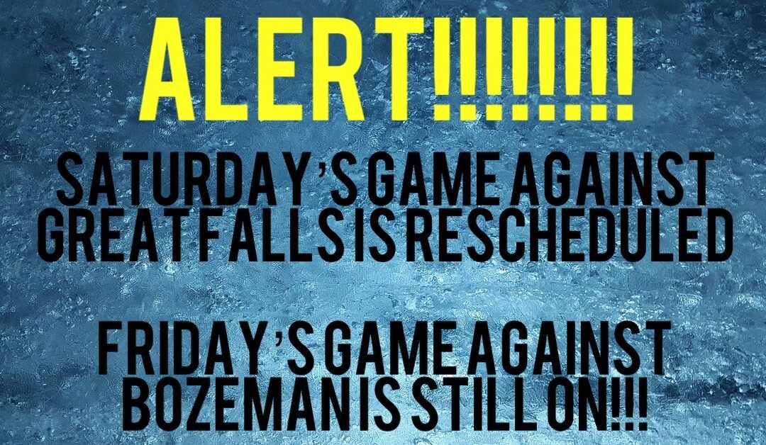 SATURDAY’S GAME CANCELLED, FRIDAY’S GAME STILL ON