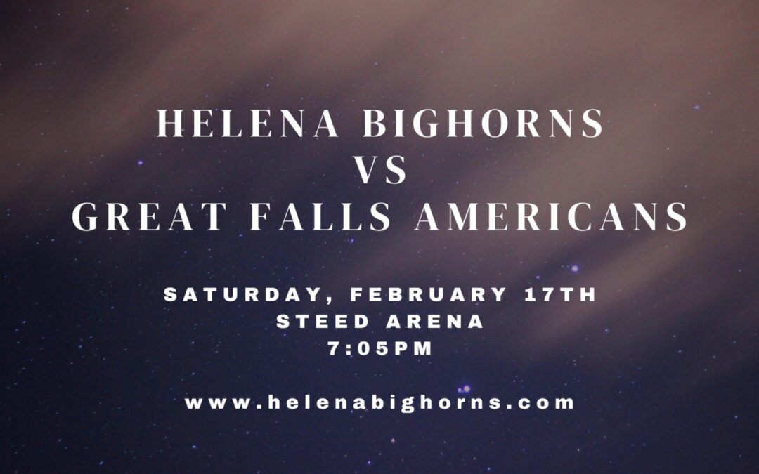HOME GAME THIS WEEKEND AGAINST THE GREAT FALLS AMERICANS