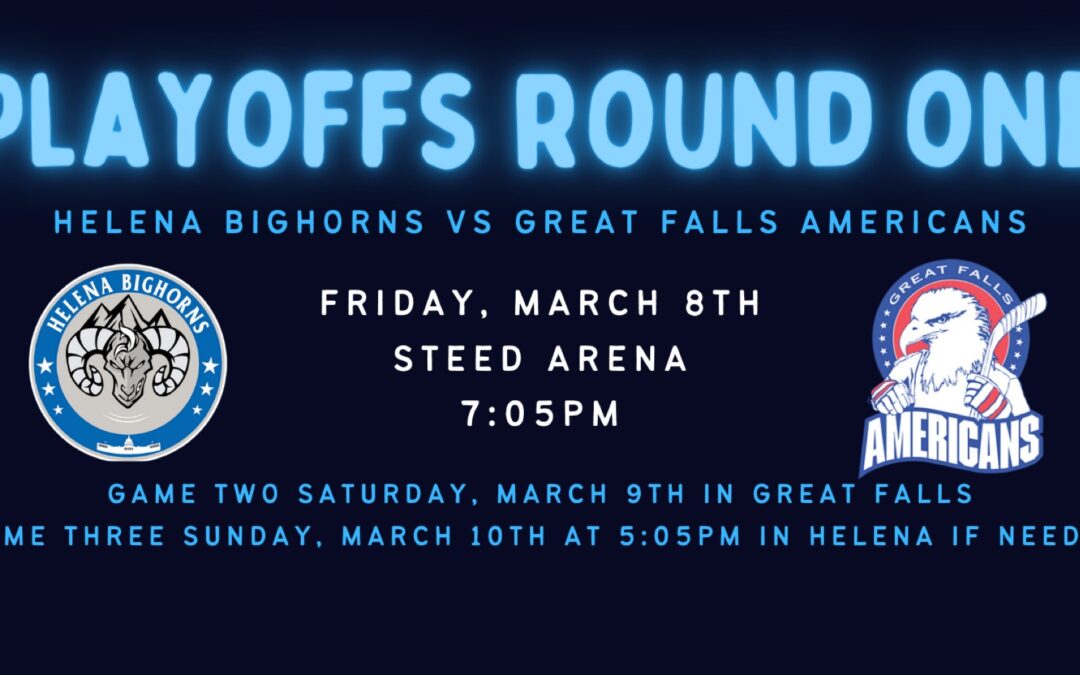 PLAYOFFS ROUND ONE: HELENA BIGHORNS VS GREAT FALLS AMERICANS