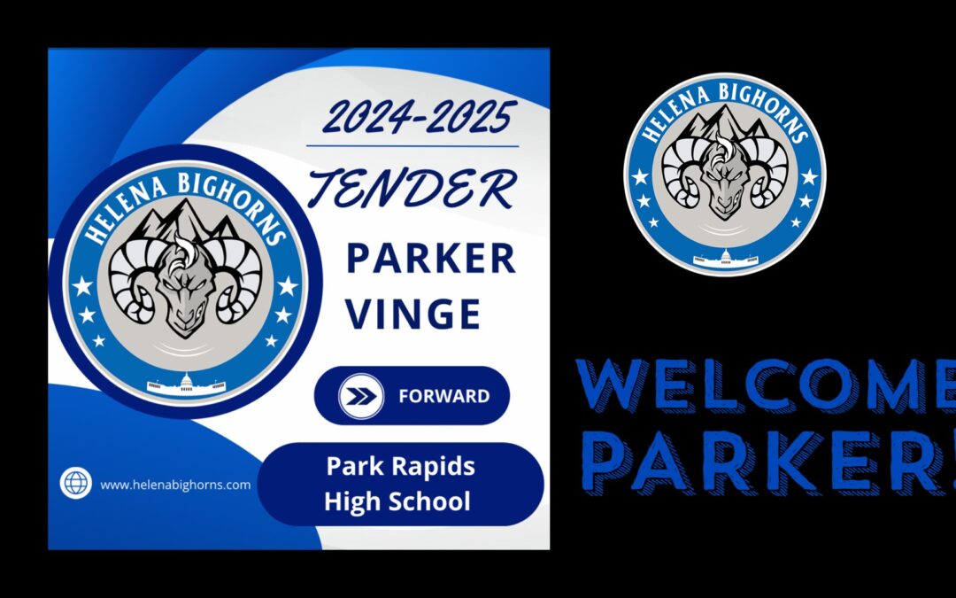 PARKER VINGE TENDERED FOR THE 2024-2025 SEASON
