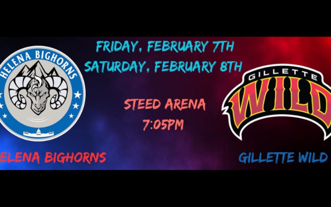 helena bighorns to host the gillette wild this weekend