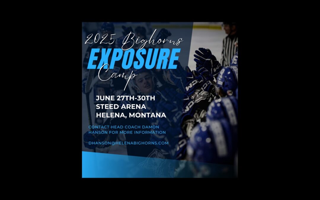 helena bighorns 2025 exposure camp registration now open