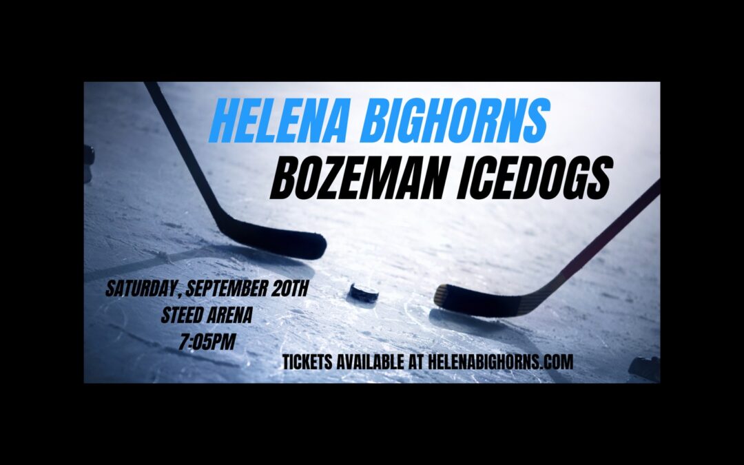 Helena Bighorns vs Bozeman Icedogs, Saturday September 20th