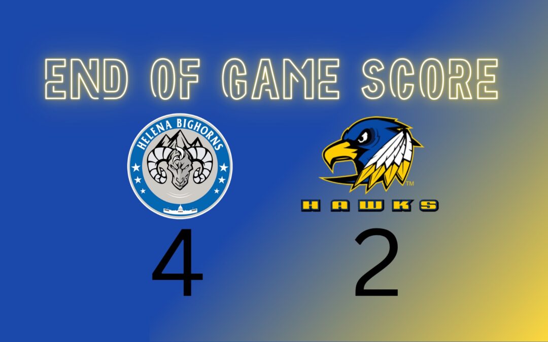 bighorns make a comeback in game two defeating the Hawks 4-2