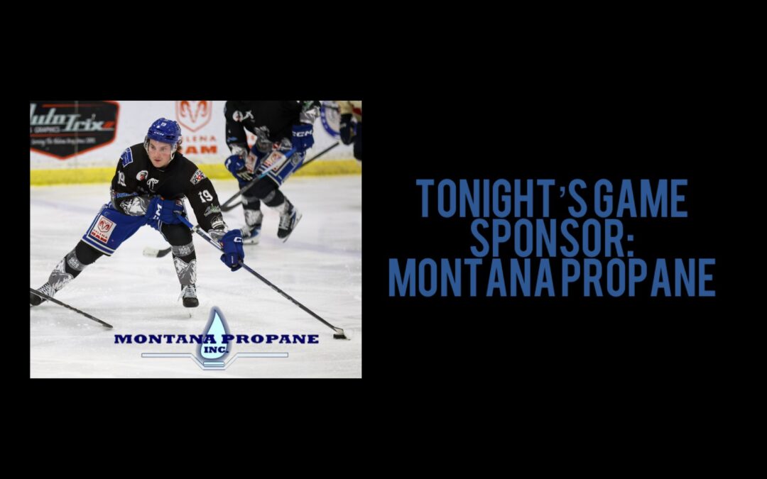 friday’s game sponsor: montana propane
