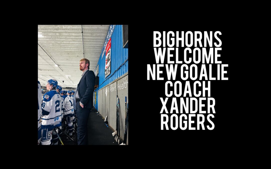 Xander Rogers hired on as goalie coach for the Bighorns